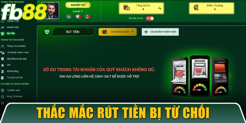 FB88 11 Thắc mắc về sự cố rút tiền bị từ chối