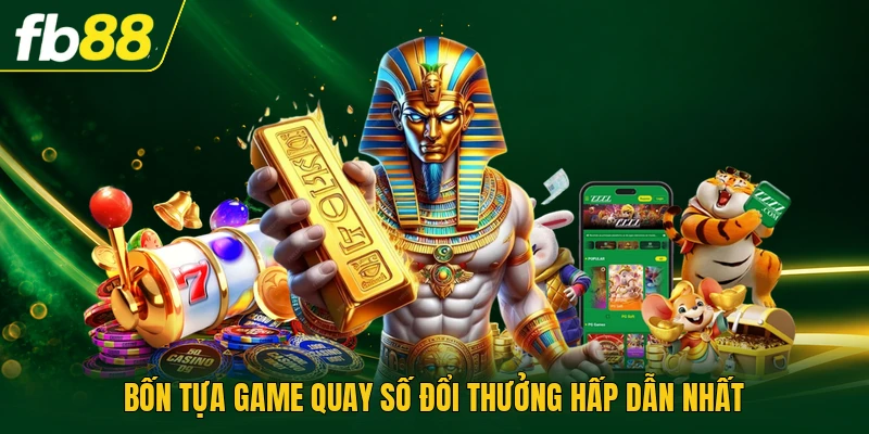 Microgaming Nổ Hũ Trải Nghiệm Vòng Quay Cực Hấp Dẫn 2026 2 Bốn tựa game quay số đổi thưởng hấp dẫn nhất