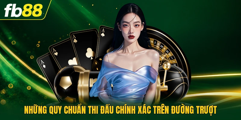 Đua Bi Online Thử Thách Kỹ Năng Quan Sát Nhanh Cho Bạn 2 Những quy chuẩn thi đấu chính xác trên đường trượt